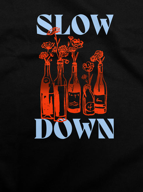 Slow Down